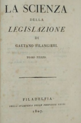 GAETANO FILANGIERI - La Scienza della Legislazione