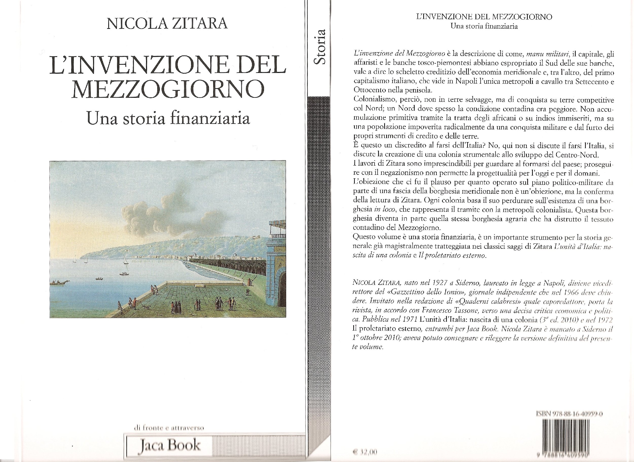 L'ultima pubblicazione cartacea postuma di Nicola Zitara - L'INVENZIONE DEL MEZZOGIORNO - Una storia finanziaria (gennaio 2011 - Jaca Book)